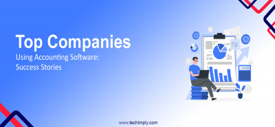 Top Companies Using Accounting Software: Success Stories